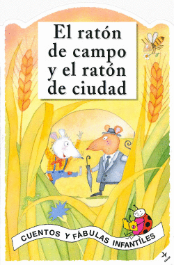 EL RAT�N DE CAMPO Y EL RAT�N DE CIUDAD