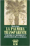 LA PALMERA TRANSPARENTE