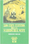LOS CIEN CUENTOS DE LA SABIDUR�A SUF�