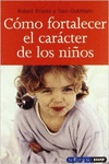 C�MO FORTALECER EL CAR�CTER DE LOS NI�OS