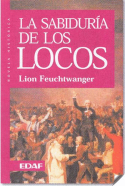 LA SABIDUR�A DE LOS LOCOS O MUERTE Y GLORIFICACI�N DE JEAN-JACQUES ROUSSEAU