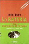 C�MO TOCAR LA BATER�A