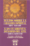 TEXTOS SOBRE LA CABALLER�A ESPIRITUAL - LA CUARENTA ESTACIONES DEL ALMA