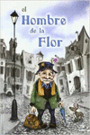 EL HOMBRE DE LA FLOR