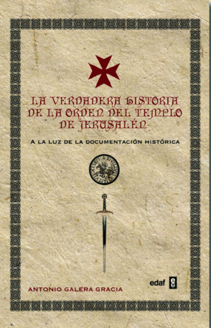 LA VERDADERA HISTORIA DE LA ORDEN DEL TEMPLO DE JERUSAL�N