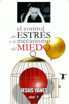 EL CONTROL DE ESTR�S Y EL MECANISMO DEL MIEDO