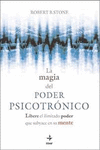 LA MAGIA DEL PODER PSICOTRNICO