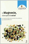 EL MAGNESIO, CLAVE PARA LA SALUD