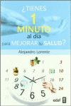 �TIENES UN MINUTO AL D�A PARA MEJORAR TU SALUD?
