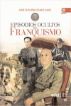 EPISODIOS OCULTOS DEL FRANQUISMO