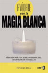 AY�DATE CON LA MAGIA BLANCA