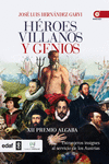 H�ROES VILLANOS Y GENIOS