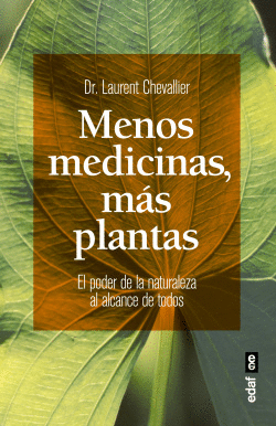 MENOS MEDICINAS, MAS PLANTAS