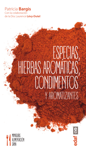 ESPECIAS, HIERBAS AROM�TICAS, CONDIMENTOS Y AROMATIZANTES