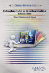 INTRODUCCIN A LA INFORMTICA. EDICIN 2010
