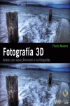 FOTOGRAF�A 3D. A�ADE UNA NUEVA DIMENSI�N A TUS FOTOGRAF�AS