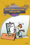 DE LA CEPA A LA COPA. GU�A DEL VINO