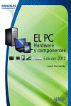 EL PC. HARDWARE Y COMPONENTES. EDICI�N 2012