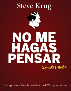 NO ME HAGAS PENSAR. ACTUALIZACIN