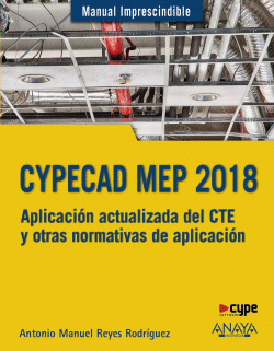 CYPECAD MEP 2018. APLICACIN ACTUALIZADA DEL CTE Y OTRAS NORMATIVAS DE APLICACI