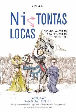 �NI TONTAS, NI LOCAS?