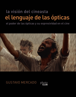 LA VISI�N DEL CINEASTA. EL LENGUAJE DE LAS �PTICAS