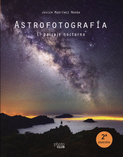 ASTROFOTOGRAF�A. EL PAISAJE NOCTURNO