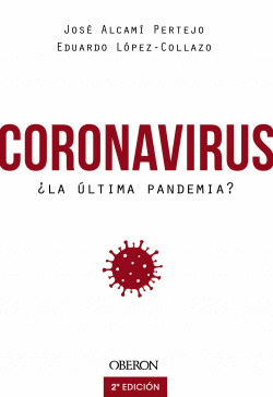 CORONAVIRUS, �LA �LTIMA PANDEMIA?