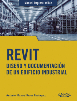 REVIT. DISEO Y DOCUMENTACIN DE UN EDIFICIO INDUSTRIAL