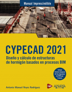 CYPECAD 2021. DISEO Y CLCULO DE ESTRUCTURAS DE HORMIGN BASADOS EN PROCESOS BI