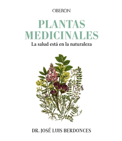 PLANTAS MEDICINALES. LA SALUD EST� EN LA NATURALEZA