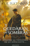 Y QUEDAR�N LAS SOMBRAS