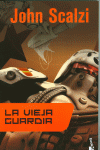 LA VIEJA GUARDIA