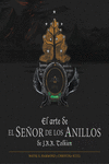 EL ARTE DE EL SE�OR DE LOS ANILLOS DE J.R.R. TOLKIEN