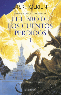 HISTORIA TIERRA MEDIA N 01/12 EL LIBRO DE LOS CUENTOS PERDIDOS 1