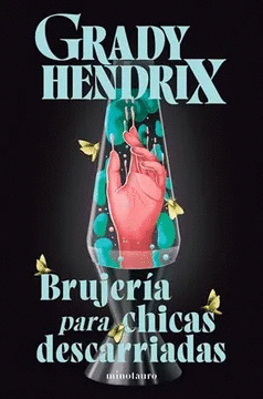 BRUJER�A PARA CHICAS DESCARRIADAS