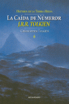 LA CADA DE NMENOR. HISTORIA DE LA TIERRA MEDIA, VI