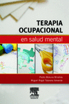 TERAPIA OCUPACIONAL EN SALUD MENTAL + STUDENTCONSULT EN ESPA�OL