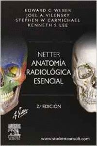 NETTER. ANATOM�A RADIOL�GICA ESENCIAL + STUDENTCONSULT (2� ED.)
