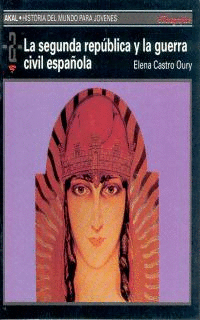 LA II REP�BLICA Y LA GUERRA CIVIL ESPA�OLA