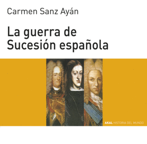 LA GUERRA DE SUCESI�N ESPA�OLA