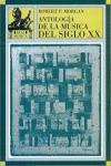 ANTOLOG�A DE LA M�SICA DEL SIGLO XX