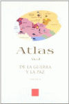 ATLAS DE LA GUERRA Y LA PAZ