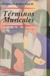 DICCIONARIO T�CNICO AKAL DE T�RMINOS MUSICALES