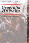 DICCIONARIO AKAL DE GEOGRAFA HUMANA