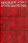 LOS OR�GENES DE LA TEOR�A SOCIOL�GICA
