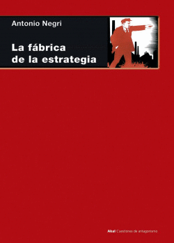 F�BRICA DE LA ESTRATEGIA: 33 LECCIONES SOBRE LENIN