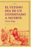 EL �LTIMO D�A DE UN CONDENADO A MUERTE. CLAUDE GUEUX
