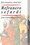 DICCIONARIO AKAL DEL REFRANERO SEFARD�