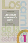 LOS CARRILES DE LA EXPRESI�N ESCRITA 1